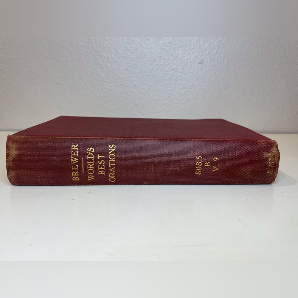 Ferd. P. Kaiser Publishing Co. The World’s Best Orations by David J. Brewer 1923